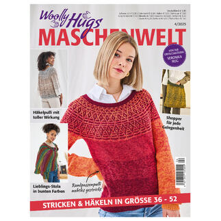 Heft Woolly Hugs Maschenwelt 04/2025 mit Modellen und Anleitungen für Strick- und Häkelprojekte.
