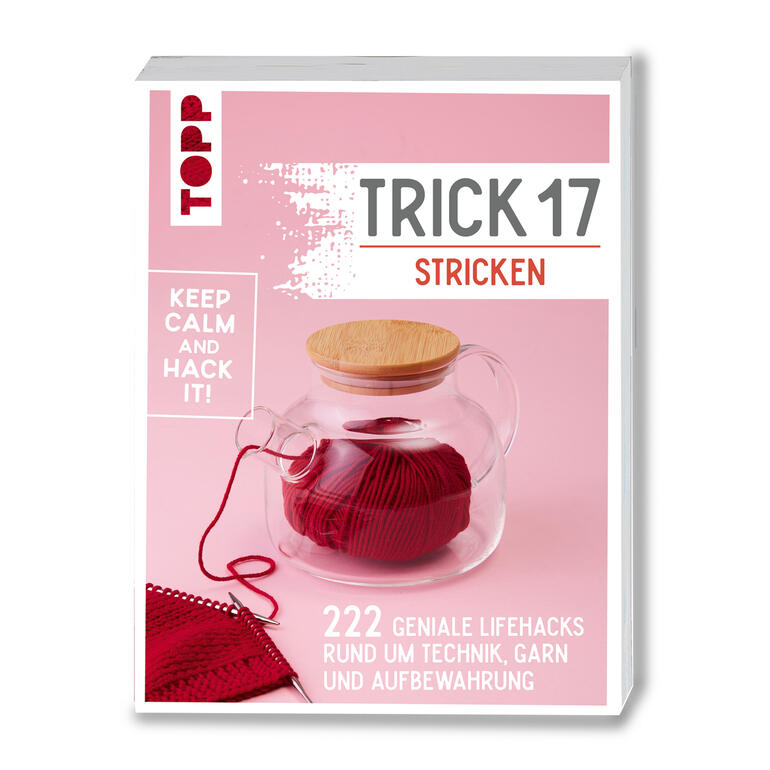 Buch 'Trick 17 stricken' mit 222 Strick-Lifehacks